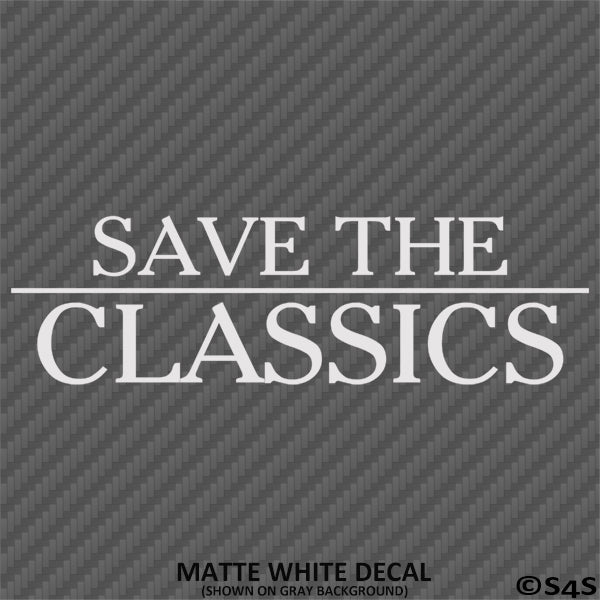 Save The Classics Car Show Vinyl Decal