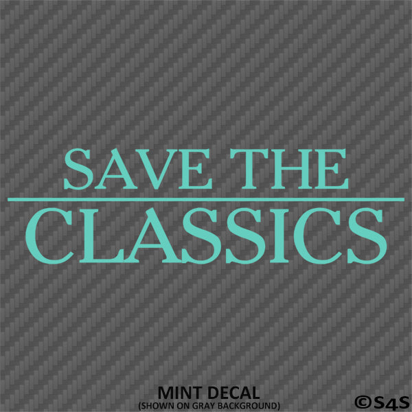 Save The Classics Car Show Vinyl Decal