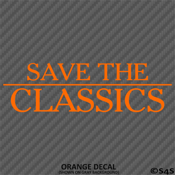 Save The Classics Car Show Vinyl Decal