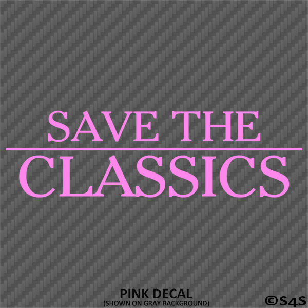 Save The Classics Car Show Vinyl Decal