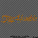 Stay Humble Automotive Vinyl Decal Style 2