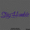 Stay Humble Automotive Vinyl Decal Style 2