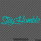 Stay Humble Automotive Vinyl Decal Style 2