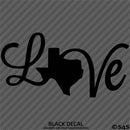 Love: Texas State Silhouette Vinyl Decal