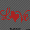 Love: Texas State Silhouette Vinyl Decal