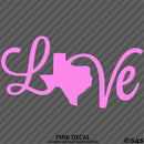 Love: Texas State Silhouette Vinyl Decal