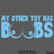 My Other Toy Has Boobs Funny Adult Vinyl Decal