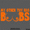 My Other Toy Has Boobs Funny Adult Vinyl Decal