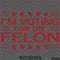 Trump: I'm Voting For The Felon Funny Political Humor Vinyl Decal