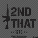 I 2nd That AR-15 Rifle 2A Gun Rights Firearms Vinyl Decal