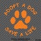 Adopt A Dog Save A Life Pet Rescue Vinyl Decal - S4S Designs