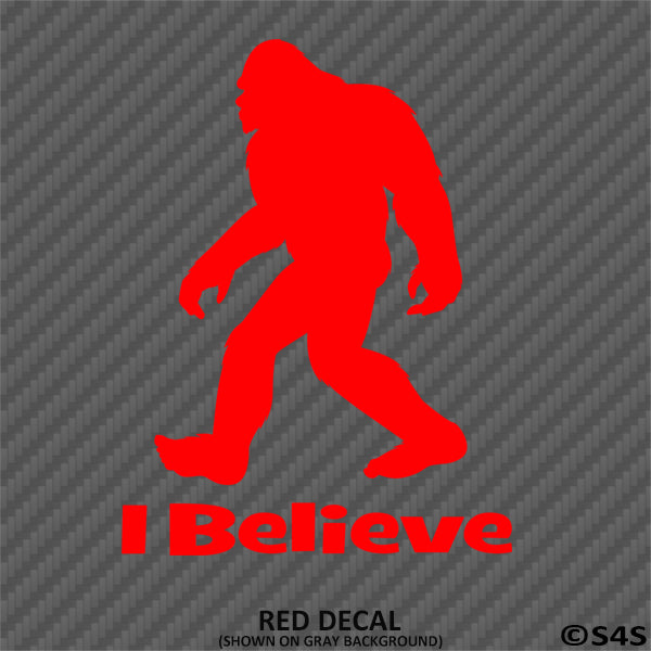 Bigfoot: I Believe Vinyl Decal Version 1 - S4S Designs