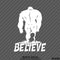 Bigfoot: Believe Vinyl Decal Version 2 - S4S Designs