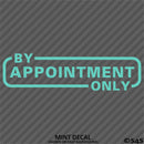 Business Decal: "By Appointment Only" Vinyl Decal