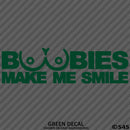 Boobies Make Me Smile Vinyl Decal - S4S Designs