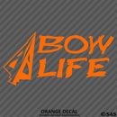 Bow Life Hunting Vinyl Decal - S4S Designs