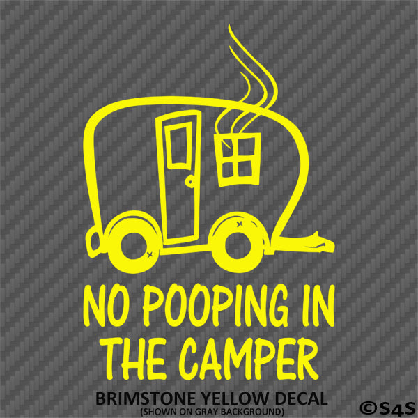 No Pooping In The Camper Funny Camping Vinyl Decal