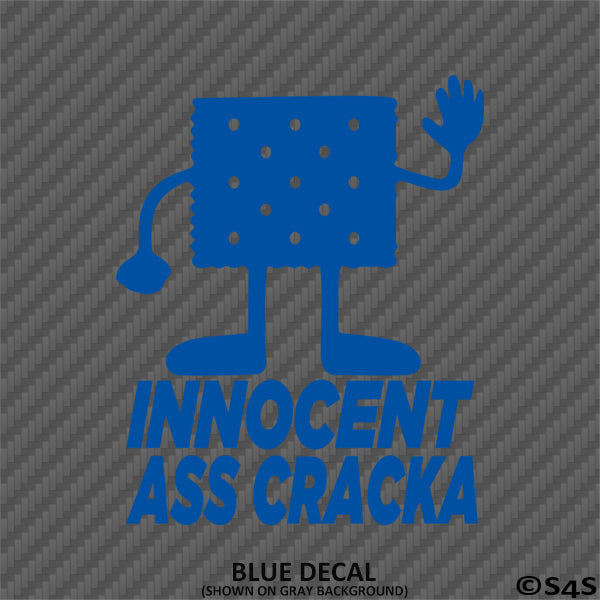 Innocent Ass Cracka Funny Vinyl Decal