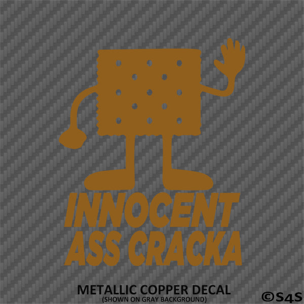 Innocent Ass Cracka Funny Vinyl Decal