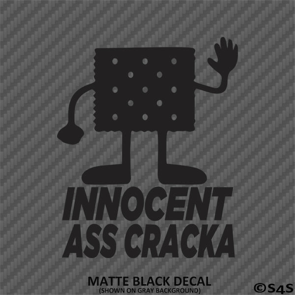 Innocent Ass Cracka Funny Vinyl Decal