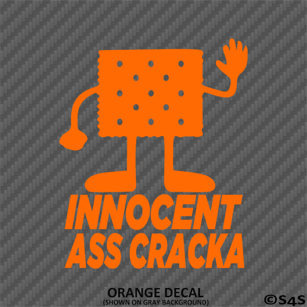 Innocent Ass Cracka Funny Vinyl Decal