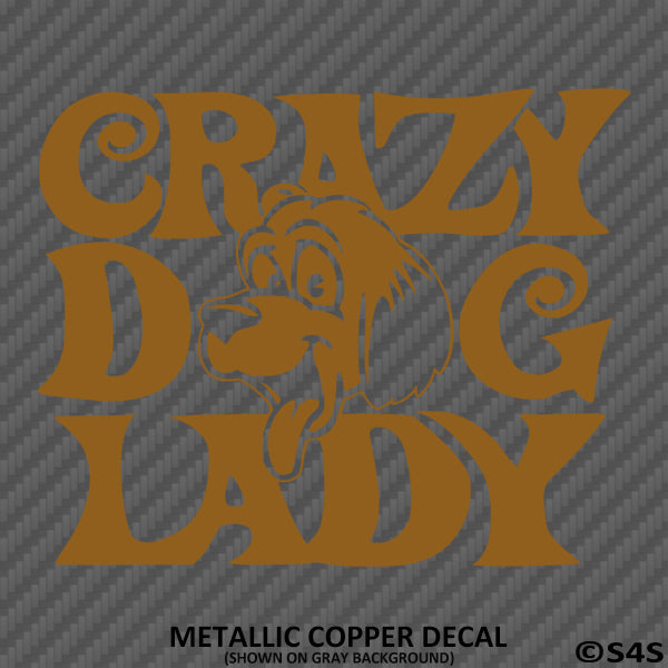 Crazy Dog Lady Funny Vinyl Decal - S4S Designs