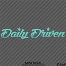 Daily Driven JDM Style Automotive Vinyl Decal