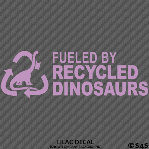 Fueled By Recycled Dinosaurs Automotive Diesel Vinyl Decal