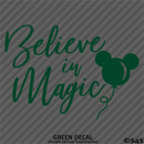 Believe In Magic Mickey Mouse Balloon Ears Disney Inspired Vinyl Decal