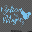 Believe In Magic Mickey Mouse Balloon Ears Disney Inspired Vinyl Decal