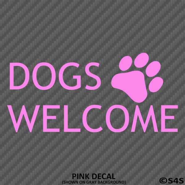 Business Decal: Dogs Welcome Vinyl Decal Version 1 - S4S Designs