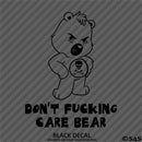 Don't Fucking Care Bear Funny Vinyl Decal