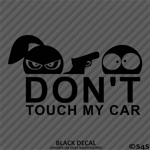 Don't Touch My Car Funny Car Show Vinyl Decal Version 1