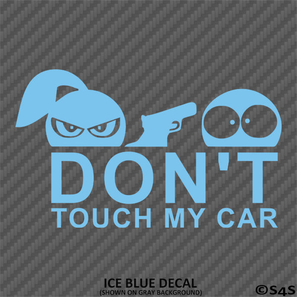 Don't Touch My Car Funny Car Show Vinyl Decal Version 1