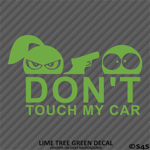 Don't Touch My Car Funny Car Show Vinyl Decal Version 1