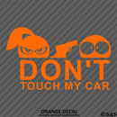 Don't Touch My Car Funny Car Show Vinyl Decal Version 1