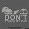 Don't Touch My Car Funny Car Show Vinyl Decal Version 1