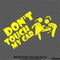 Don't Touch My Car Funny Car Show Vinyl Decal Version 2