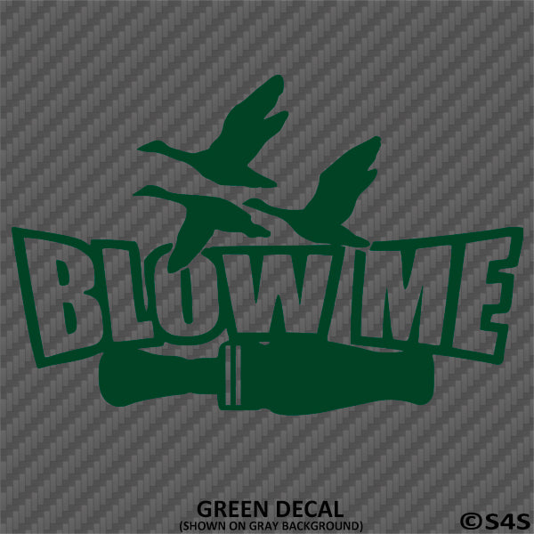 Duck Call Blow Me Funny Hunter Vinyl Decal - S4S Designs