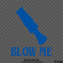 Duck Call Blow Me Hunting Vinyl Decal