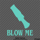 Duck Call Blow Me Hunting Vinyl Decal