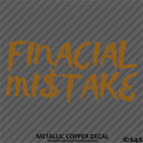 Financial Mistake JDM Style Automotive Vinyl Decal
