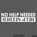 Help Needed/No Help Needed Off-Road Vinyl Decal - S4S Designs