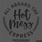 All Aboard The Hot Mess Express Vinyl Decal