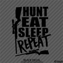Hunt, Eat, Sleep, Repeat Deer Hunting Vinyl Decal