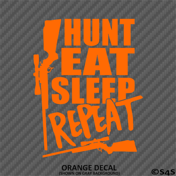 Hunt, Eat, Sleep, Repeat Deer Hunting Vinyl Decal