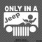 Only In A Jeep Funny BJ Vinyl Decal Version 1 - S4S Designs