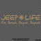 Jeep Life: Fix, Break, Repair, Repeat Vinyl Decal - S4S Designs