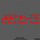 Jeep Life: Fix, Break, Repair, Repeat Vinyl Decal - S4S Designs