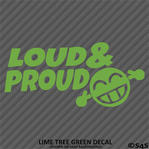Loud And Proud Car Audio Vinyl Decal